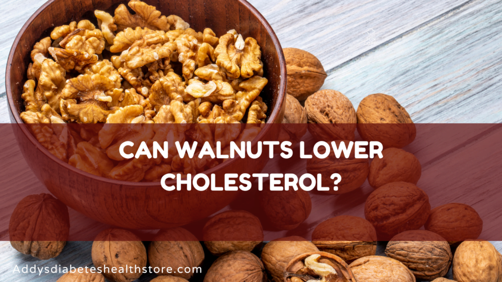 Can Walnuts Lower Cholesterol?