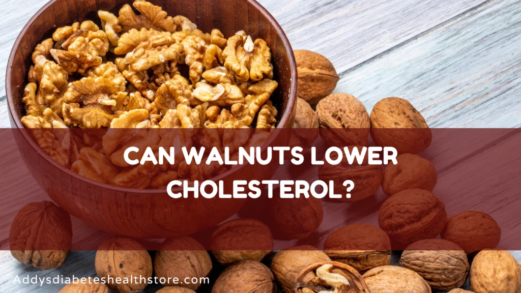 Can Walnuts Lower Cholesterol?